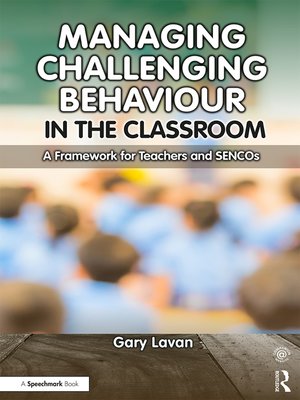 cover image of Managing Challenging Behaviour in the Classroom